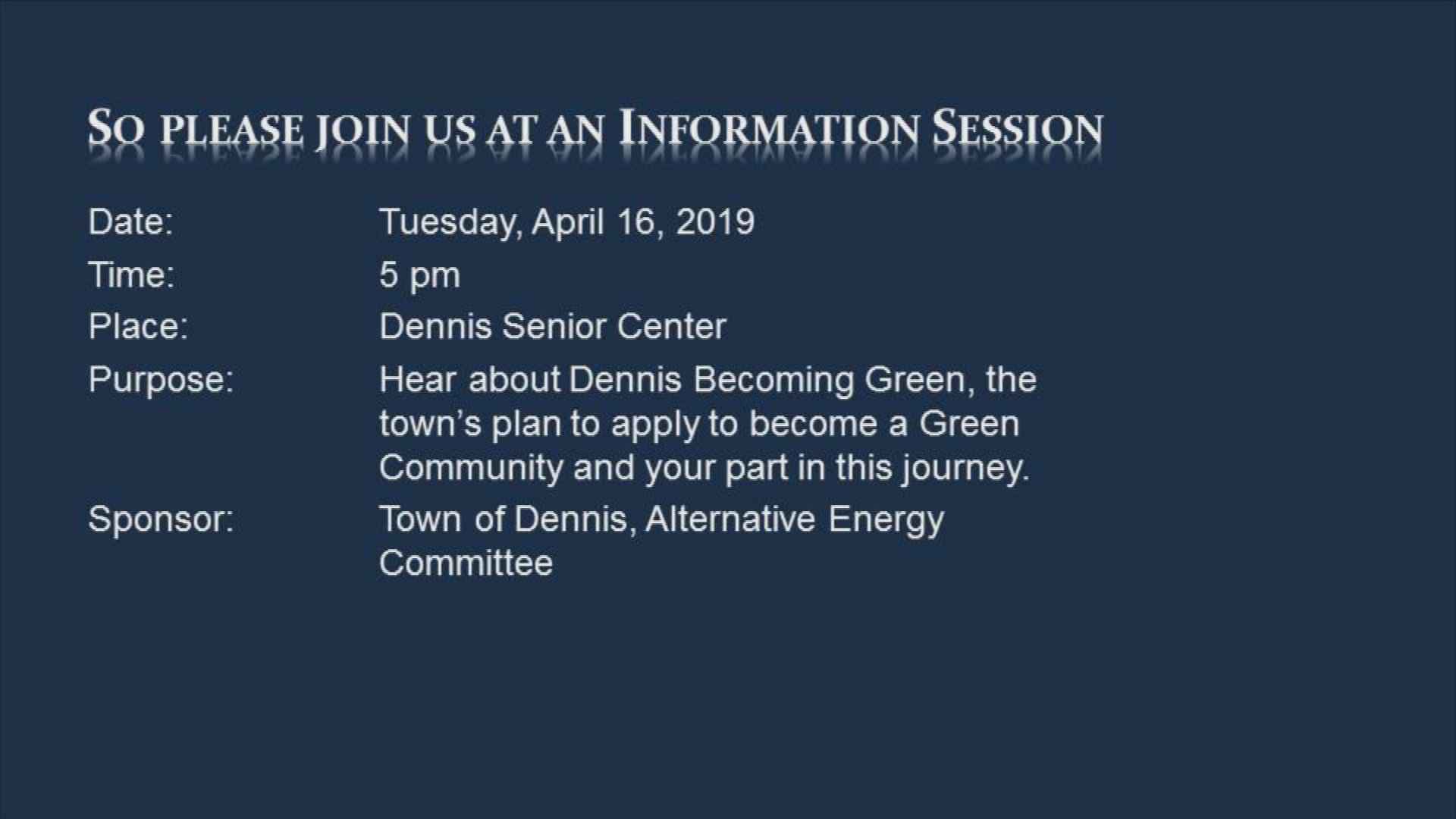 Dennis Going Green Info